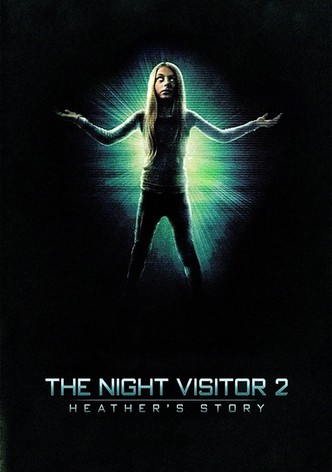 The Night Visitor 2: Heather's Story