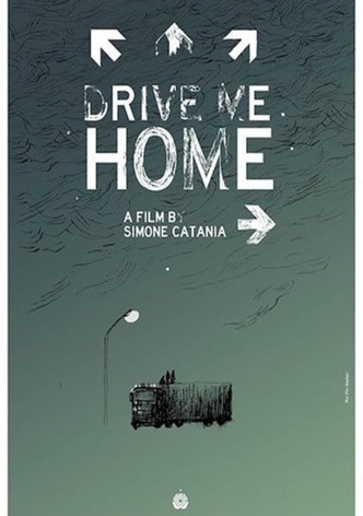 Drive Me Home