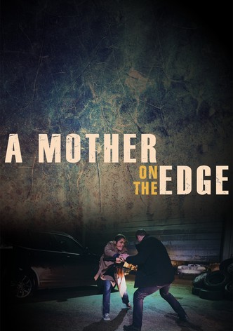 A Mother on the Edge