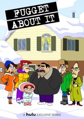 Fugget About It - Fugget About It!