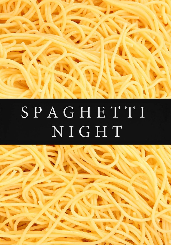 Spaghetti Night