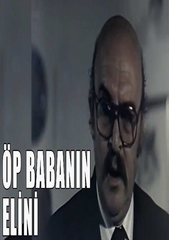 Öp Babanin Elini