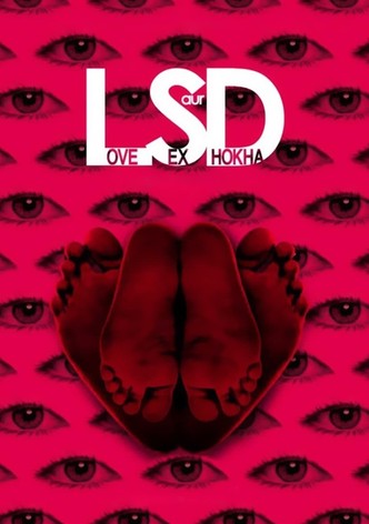 LSD: Love, Sex aur Dhokha