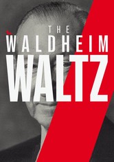 The Waldheim Waltz