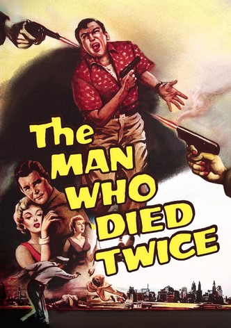 The Man Who Died Twice