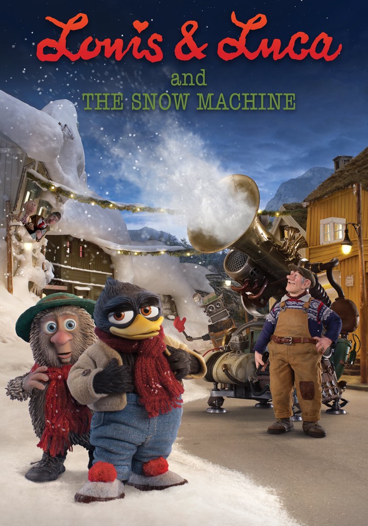 Louis & Luca and the Snow Machine streaming