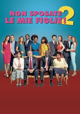 Non sposate le mie figlie! 2