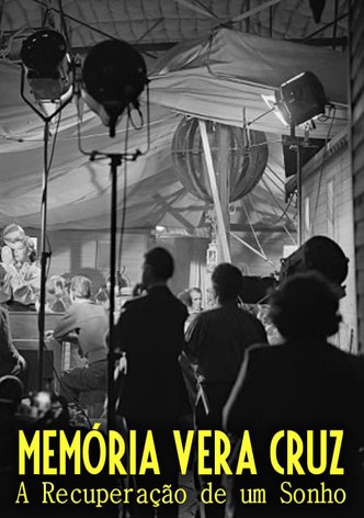 Memória Vera Cruz: A Recuperação de um Sonho