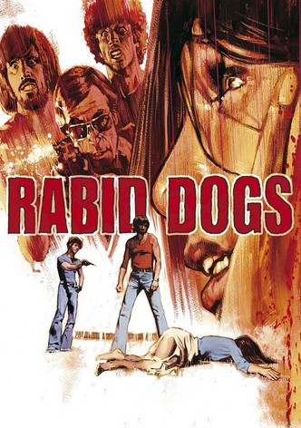 Rabid Dogs