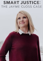 Smart Justice: The Jayme Closs Case