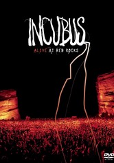 Incubus - Alive at Red Rocks