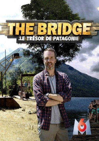 The Bridge : le Trésor de Patagonie