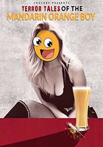 Terror Tales of the Mandarin Orange Boy