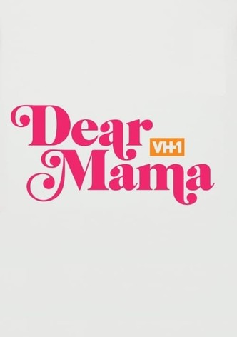 Dear Mama: A Love Letter to Mom