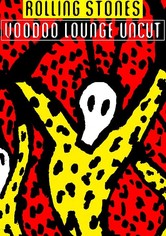 The Rolling Stones - Voodoo Lounge Uncut