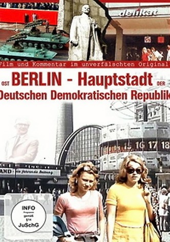 Ost-Berlin - Hauptstadt der Deutschen Demokratischen Republik
