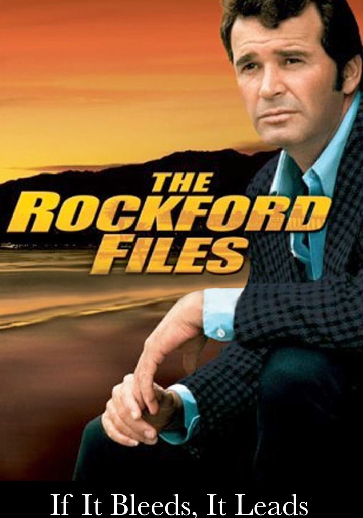 The Rockford Files: If It Bleeds... It Leads