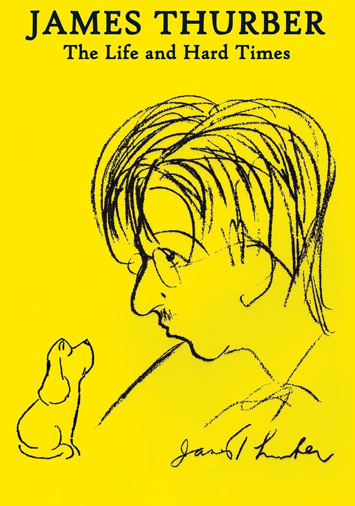James Thurber: The Life and Hard Times