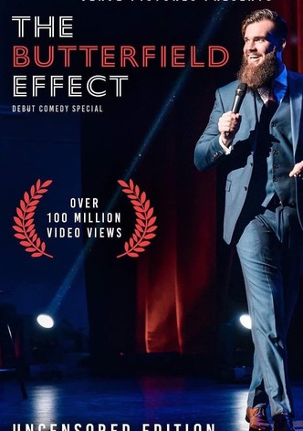 The Butterfield Effect: Stand Up Special