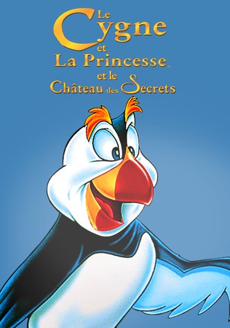 Le Cygne et la Princesse 2 : Le Château des secrets