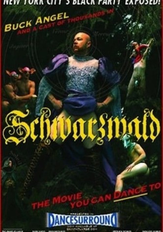Schwarzwald: The Movie You Can Dance To