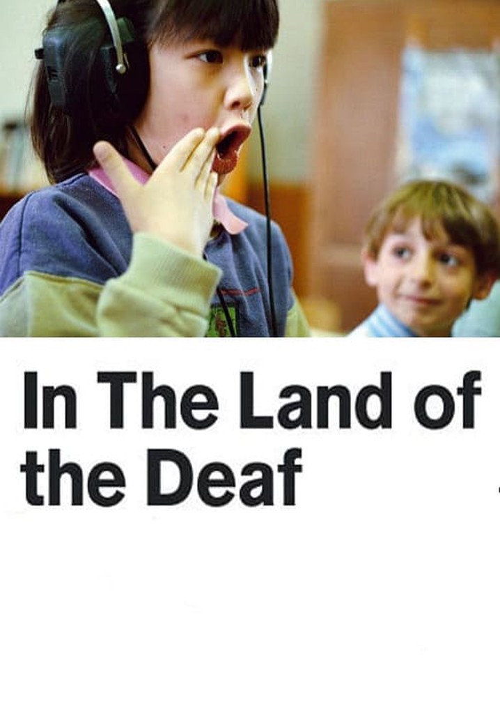 In the Land of the Deaf
