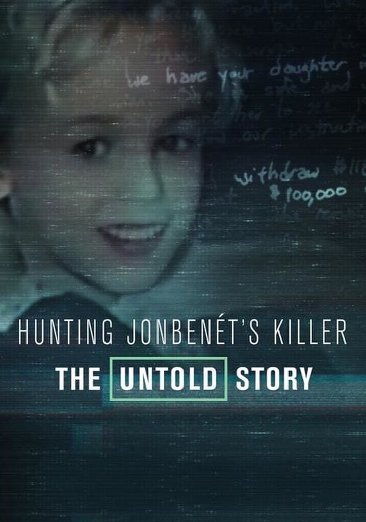 Hunting JonBenét's Killer
