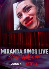 Miranda Sings Live…Your Welcome