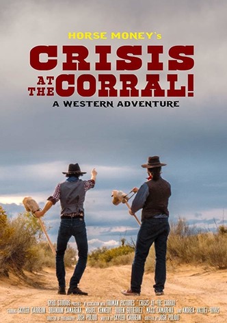 Horse Money's Crisis at the Corral!