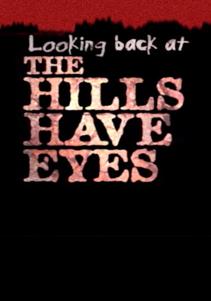 Looking Back at 'The Hills Have Eyes'