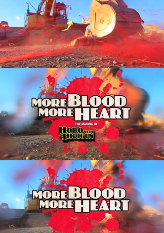 More Blood, More Heart: The Making of Hobo with a Shotgun