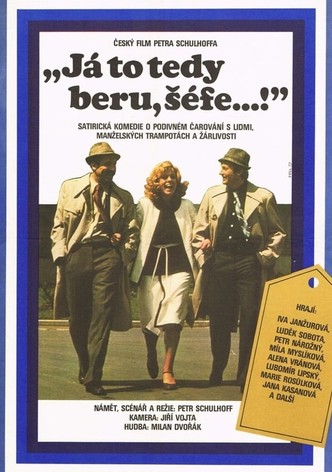 „Já to tedy beru, šéfe...!“