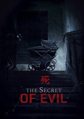 The Secret of Evil