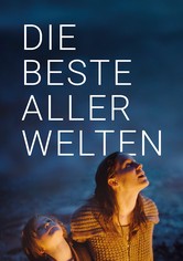 Die beste aller Welten