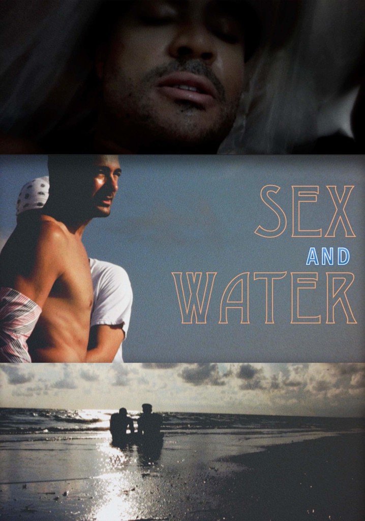 Sex & Water