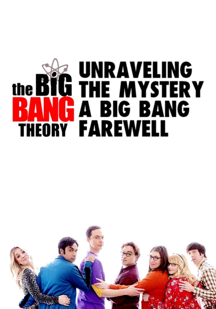 Unraveling the Mystery: A Big Bang Farewell - streaming