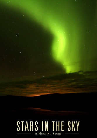 Stars in the Sky: Eine amerikanische Jagdgeschichte
