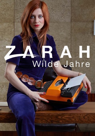 Zarah: Wilde Jahre