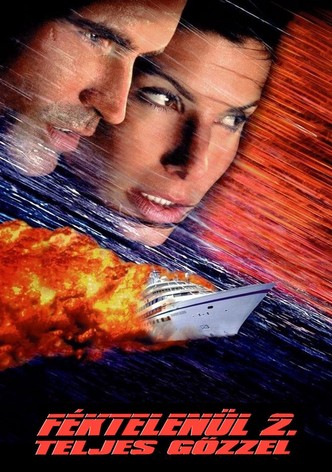 Féktelenül 2: Teljes gőzzel