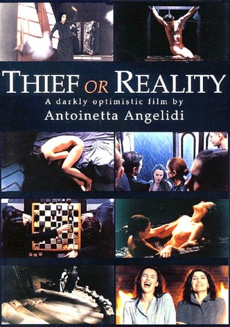 Thief or Reality