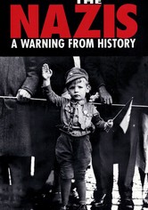 The Nazis: A Warning from History