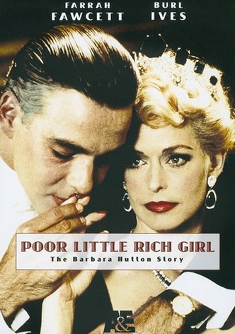 Poor Little Rich Girl: The Barbara Hutton Story