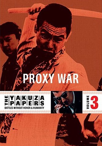 Battles Without Honor and Humanity: Proxy War