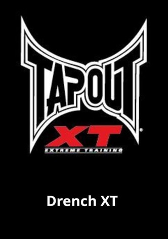 Tapout XT - Drench XT