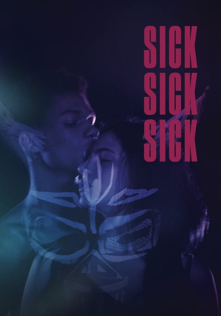 Sick Sick Sick