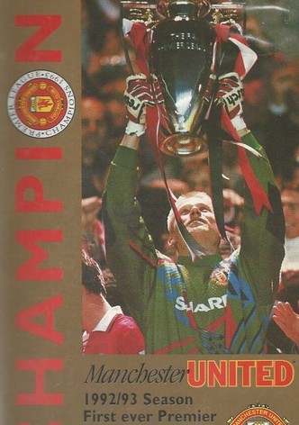 Manchester United - Champions - The Official 1992/93 Season Review