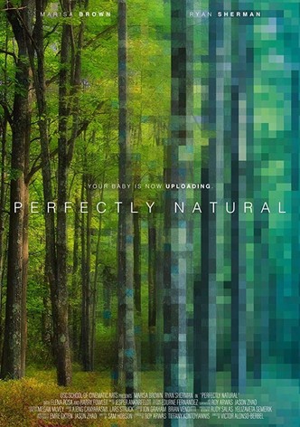 Perfectly Natural