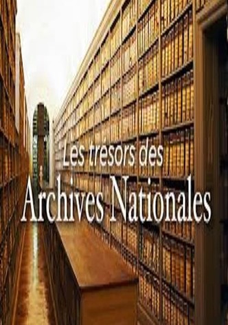Les trésors des archives nationales