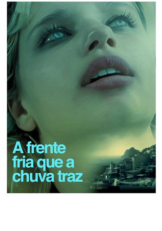 A Frente Fria Que a Chuva Traz