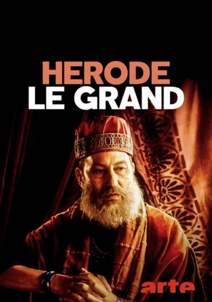 Herod the Great: The Child Murderer of Bethlehem